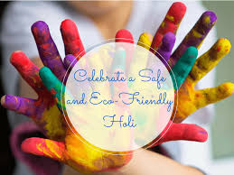 Safe and Eco-Friendly Ways to Enjoy Holi: सुरक्षित और पर्यावरण मित्र तरीके से होली मनाएं
