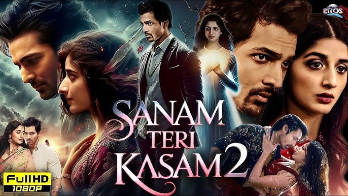 "Sanam Teri Kasam 2" मूवी को कैसे करें फ्री में डाउनलोड! जाने कैसा रहा फिल्मका रिव्यू
