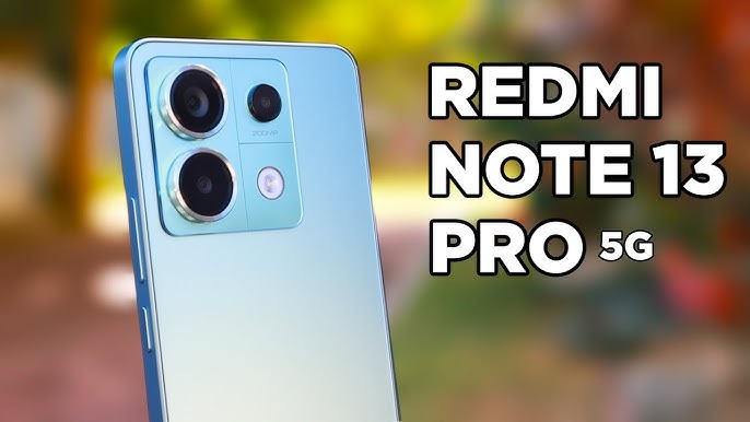 Redmi Note 13 Pro 5G: दमदार फीचर्स और किफायती दाम में हो रहा है लॉन्च, जाने कब होगा लॉन्च