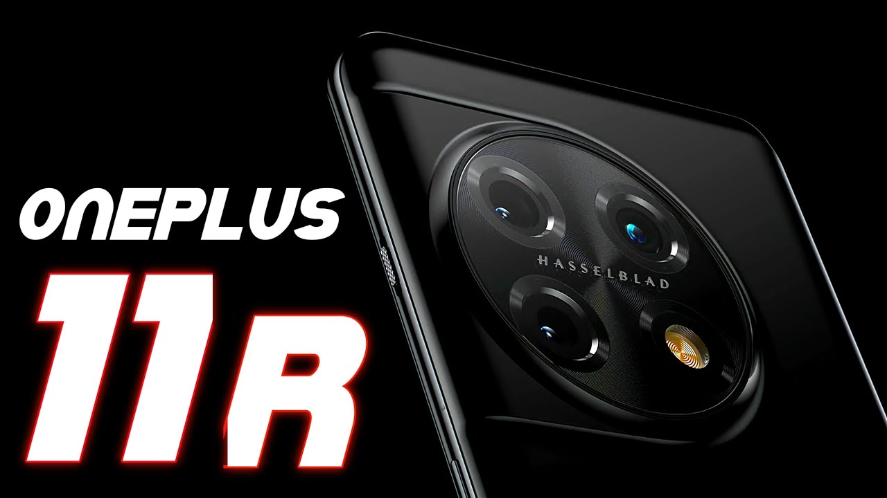 OnePlus 11R 5G: फास्ट चार्जिंग और 100W के चार्जर के साथ कर रहा है धमाकेदार एंट्री OnePlus 11R 5G, लुक देख पागल हुई पापा की परियां