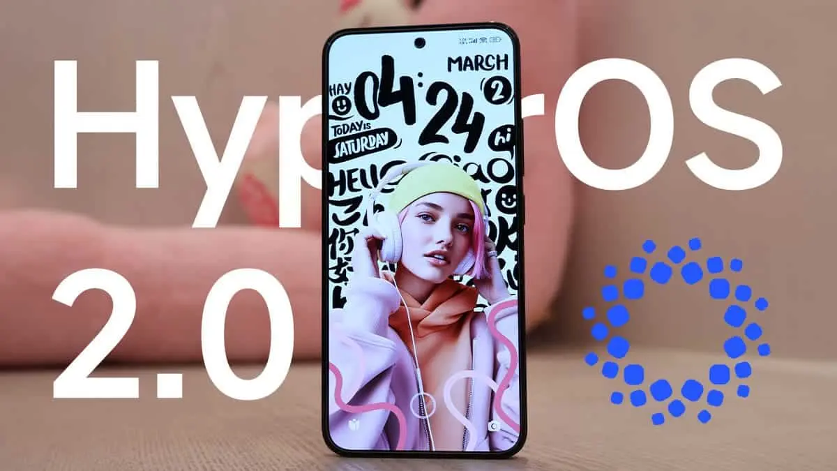 Xiaomi HyperOS 2.0:जल्द होगा लॉन्च, यूआई में बदलाव के साथ मिलेंगे कई एडवांस फीचर्स