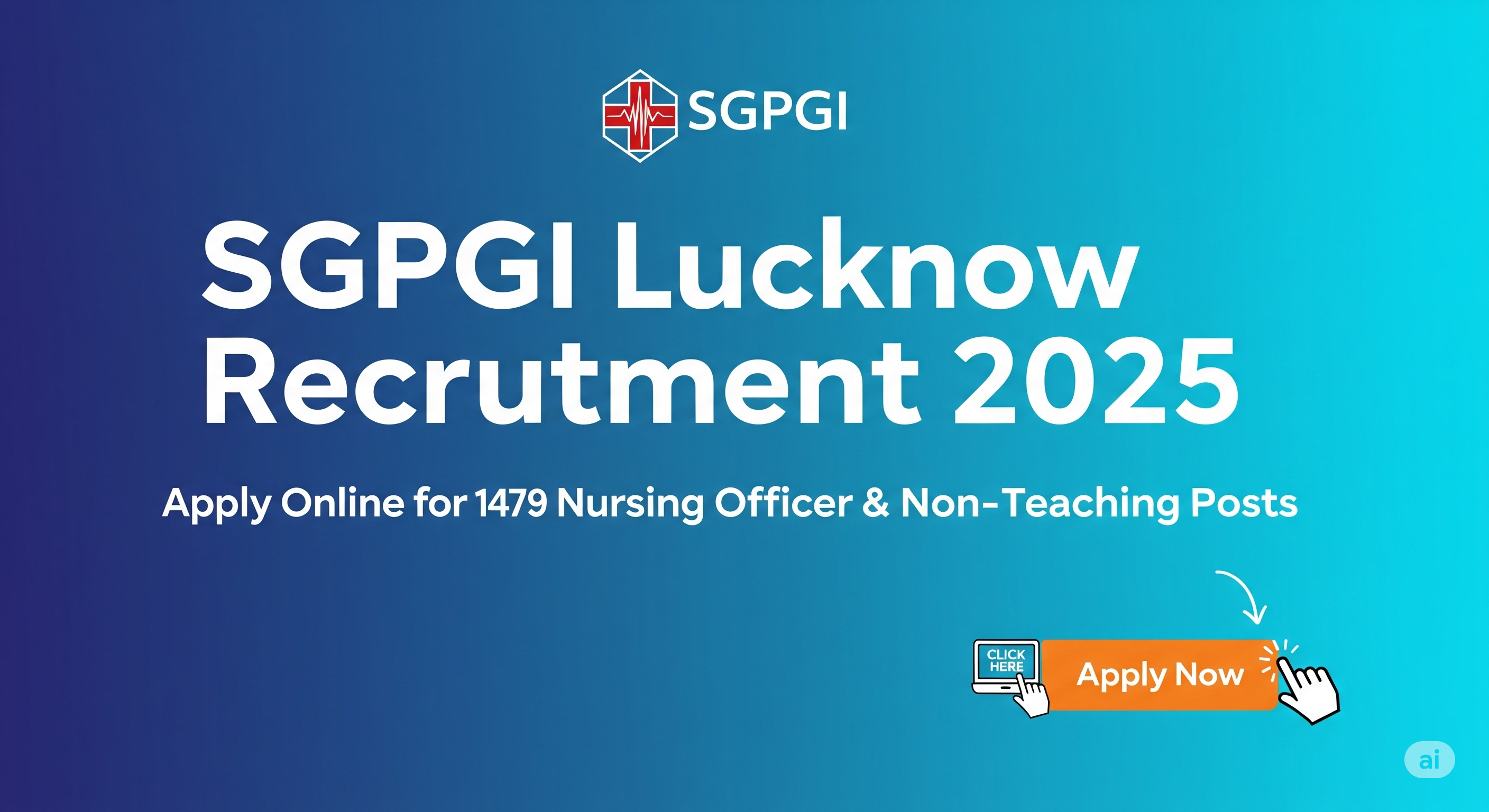 SGPGI Lucknow Recruitment 2025