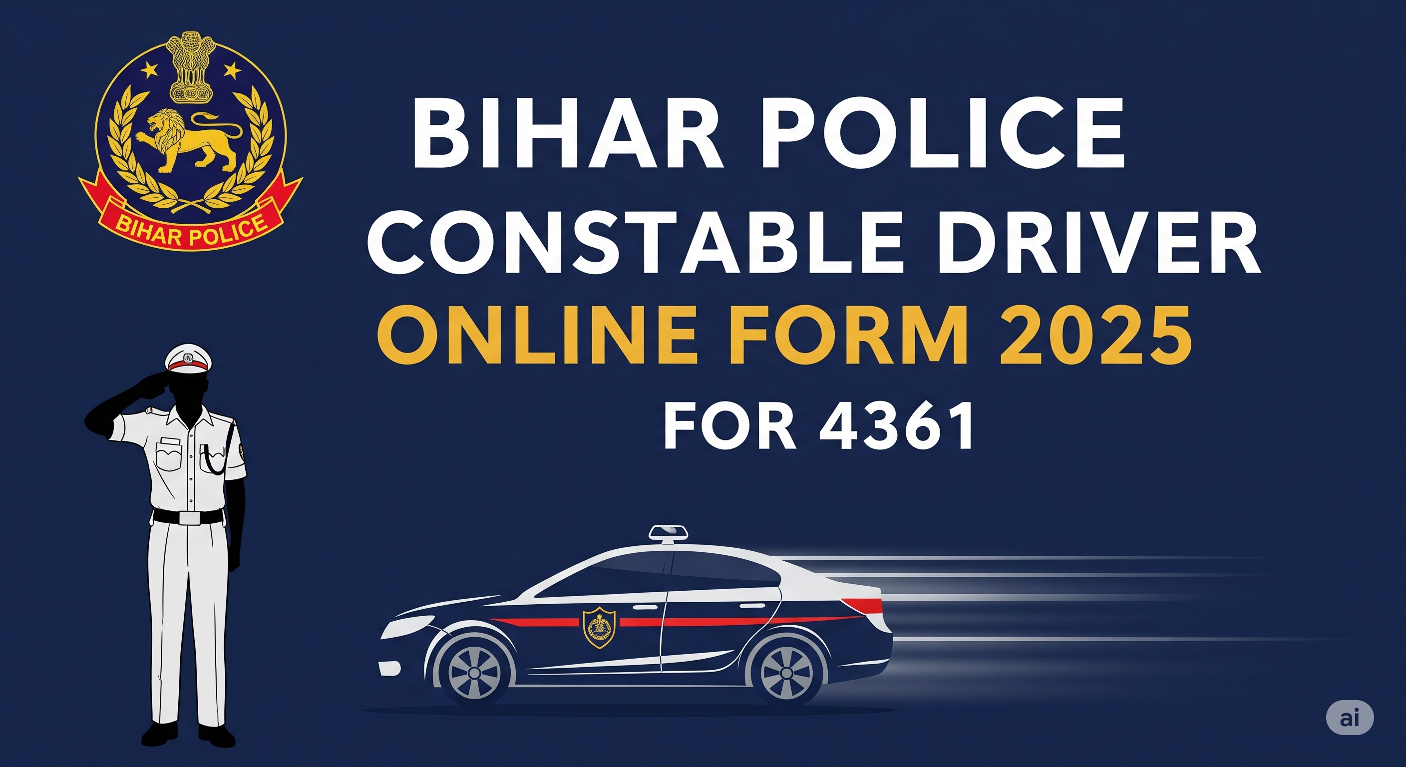 Bihar Police Constable Driver Online Form 2025 for 4361