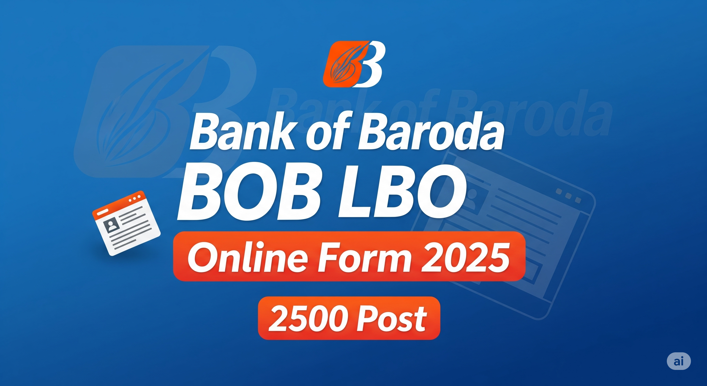Bank of Baroda BOB LBO Online Form 2025 for 2500 Post