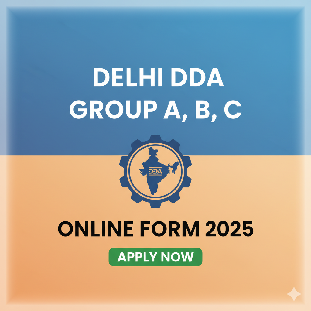 Delhi DDA Group A, B, C Online Form 2025
