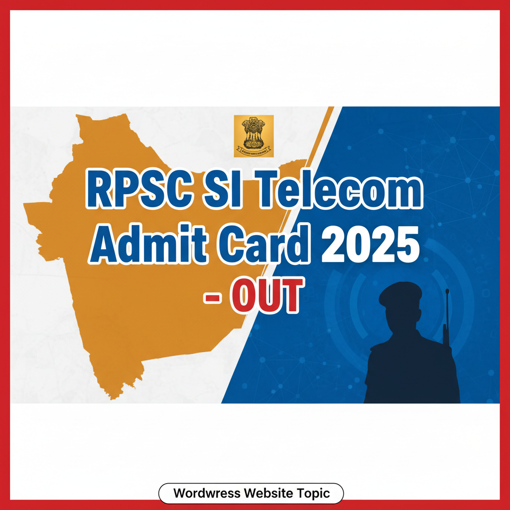 RPSC SI Telecom Admit Card 2025 – Out