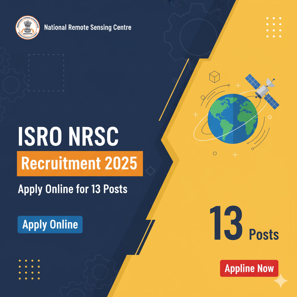 ISRO NRSC Recruitment 2025 | Apply Online for 13 Posts