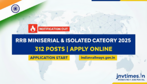 RRB Ministerial & Isolated Category Recruitment 2025 – Apply Online for 312 Posts