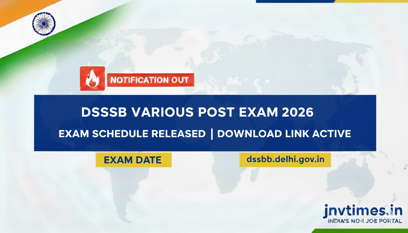 DSSSB Various Post Exam Date 2026 – Exam Schedule Released
